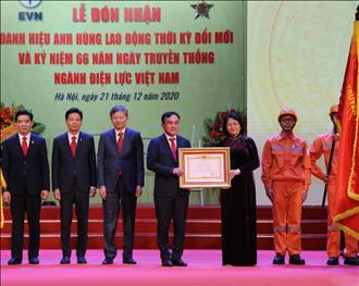 TCBC Tập đoàn Điện lực Việt Nam đón nhận danh hiệu Anh hùng lao động thời kỳ đổi mới và kỷ niệm 66 năm Ngày truyền thống ngành điện lức Việt Nam (21/12/1954 - 21/12/2020)